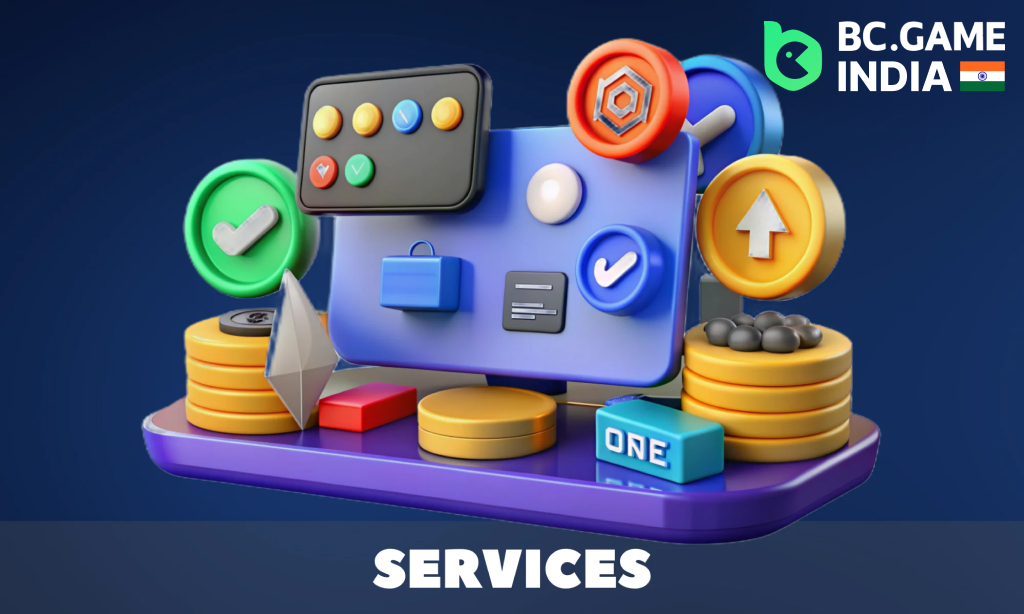 BC.GAME India provides its users with various services for comfort and security