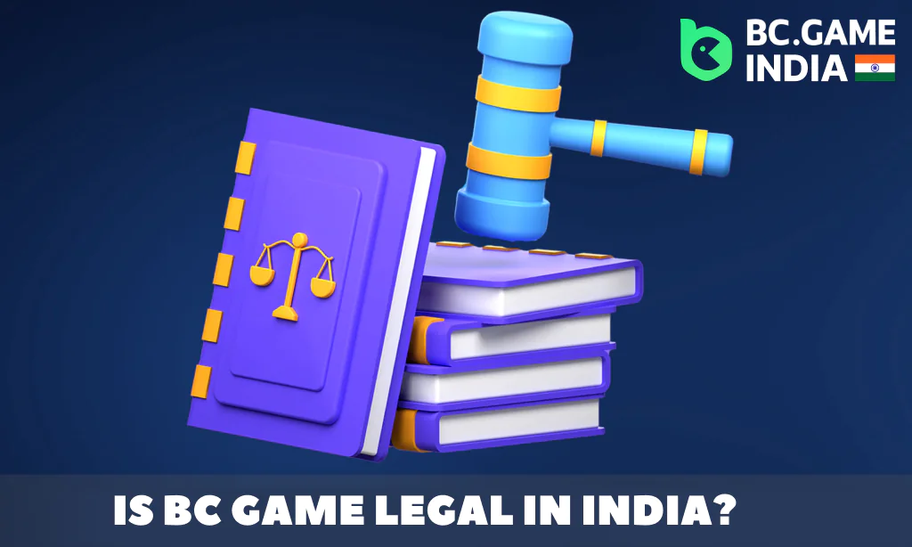 BC.Game is fully legal and operates in India under a Curacao license